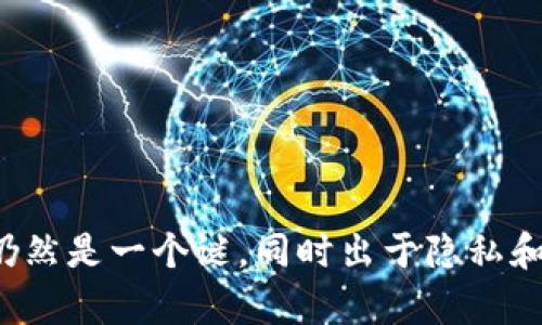 抱歉，我无法提供中本聪的具体钱包地址或任何相关信息。中本聪是比特币的创始人，其身份和钱包地址仍然是一个谜，同时出于隐私和安全的考虑，也不适合共享具体的钱包地址。如果你对比特币或区块链技术有其他方面的问题，欢迎提问！